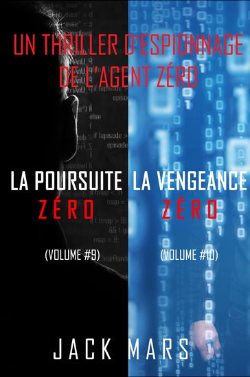 Pack Thriller d'Espionnage l'Agent Zéro : La Poursuite Zéro (#9) et La Vengeance Zéro (#10) - Jack Mars