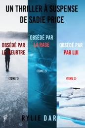 Pack mystère Sadie Price : Obsédé par le meurtre (tome 1), Obsédé par la rage (tome 2), et Obsédé par lui (tome 3)