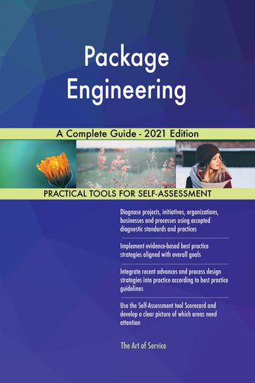 Package Engineering A Complete Guide - 2021 Edition - Gerardus Blokdyk