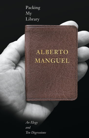 Packing My Library - Alberto Manguel