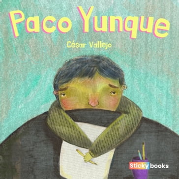 Paco Yunque - César Vallejo - América Varón