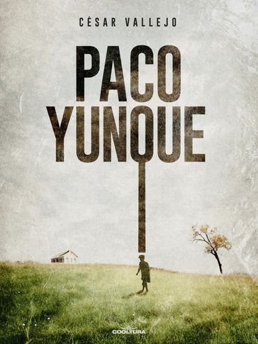 Paco Yunque - César Vallejo