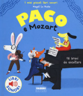 Paco e Mozart. Ediz. a colori