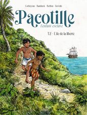 Pacotille - Tome 2 - L île de la liberté