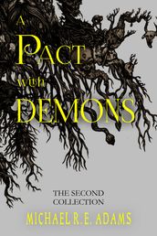 A Pact with Demons: The Second Collection