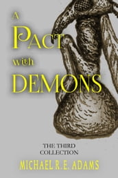 A Pact with Demons: The Third Collection