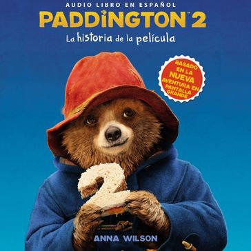 Paddington 2: La historia de la película - HarperCollins Espanol