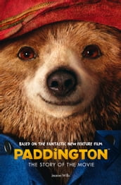 Paddington: The Story of the Movie (Paddington movie)