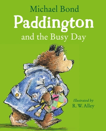 Paddington and the Busy Day - Michael Bond