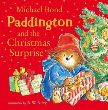 Paddington and the Christmas Surprise - Michael Bond