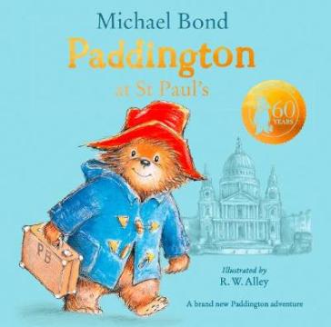 Paddington at St Paul¿s - Michael Bond