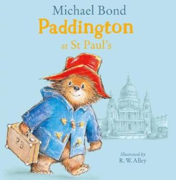 Paddington at St Paul¿s - Michael Bond