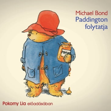 Paddington folytatja (teljes) - Michael Bond