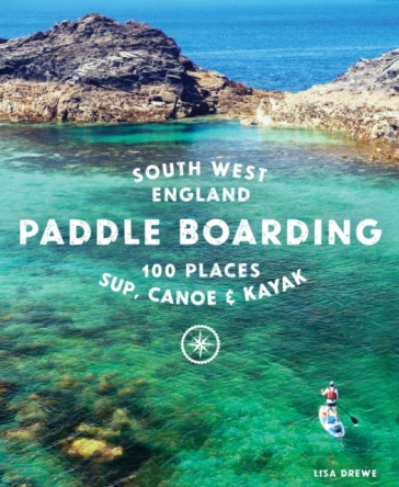 Paddle Boarding South West England - Lisa Drewe