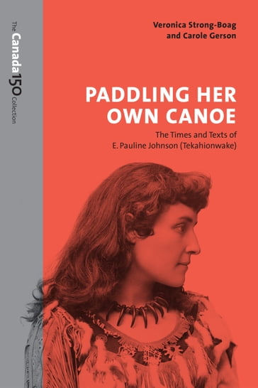 Paddling Her Own Canoe - Veronica Strong-Boag - Carole Gerson