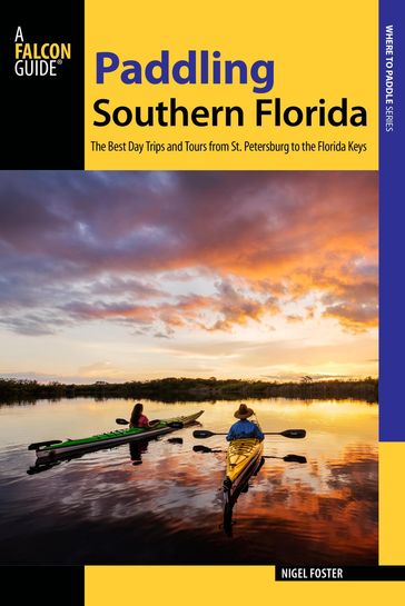 Paddling Southern Florida - Nigel Foster