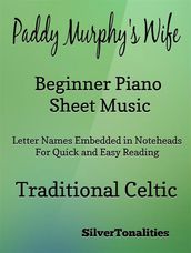 Paddy Murphy s Wife Beginner Piano Sheet Music
