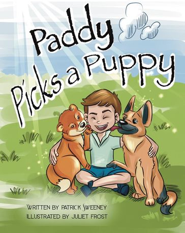 Paddy Picks a Puppy - Patrick J. Sweeney - Julie Frost