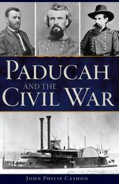 Paducah and the Civil War