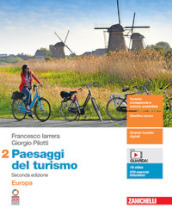 Paesaggi del turismo. Per le Scuole superiori. Con Contenuto digitale (fornito elettronicamente). Vol. 2: Europa