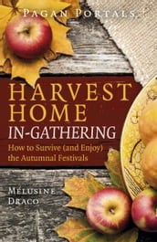 Pagan Portals - Harvest Home: In-Gathering
