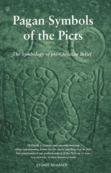 Pagan Symbols of the Picts - Stuart McHardy