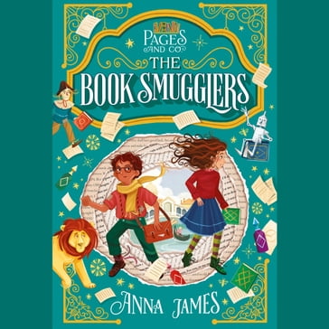 Pages & Co.: The Book Smugglers - Anna James