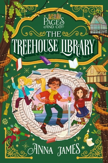 Pages & Co.: The Treehouse Library - Anna James