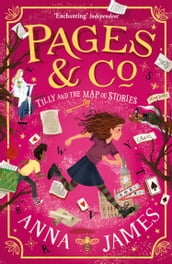 Pages & Co.: Tilly and the Map of Stories (Pages & Co., Book 3)