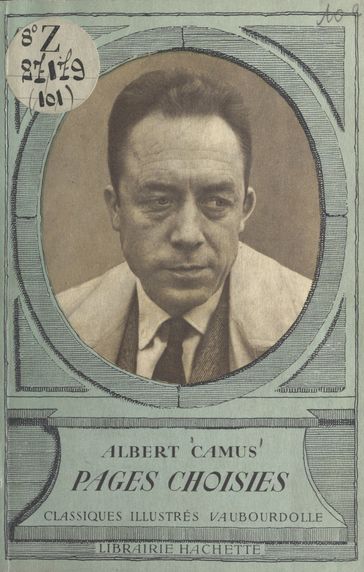 Pages choisies : Albert Camus - Camus Albert - Louis Faucon