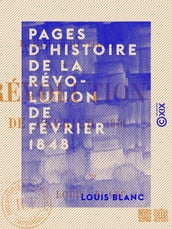 Pages d histoire de la Révolution de février 1848