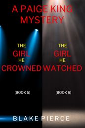 A Paige King FBI Suspense Thriller Bundle: The Girl He Crowned (#5) and The Girl He Watched (#6)