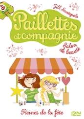 Paillettes et Compagnie - tome 7 Reines de la fête