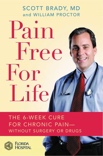 Pain Free for Life - MD Scott Brady - William Proctor