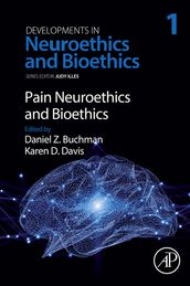 Pain Neuroethics and Bioethics