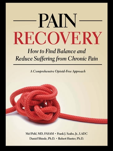Pain Recovery - Daniel Shiode - Jr. Frank J. Szabo - Mel Pohl - Ph.D. Robert Hunter