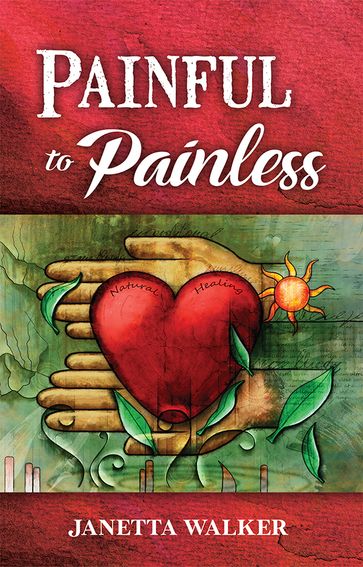 Painful to Painless - Writers Republic LLC