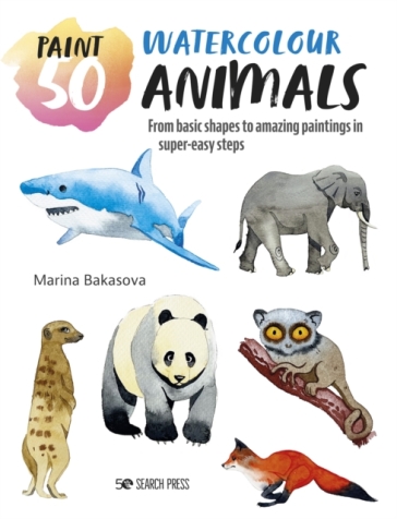 Paint 50: Watercolour Animals - Marina Bakasova