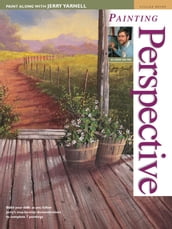 Paint Along with Jerry Yarnell Volume Seven - Painting Perspective