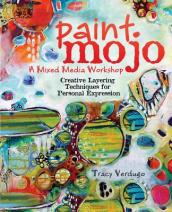 Paint Mojo - A Mixed-Media Workshop