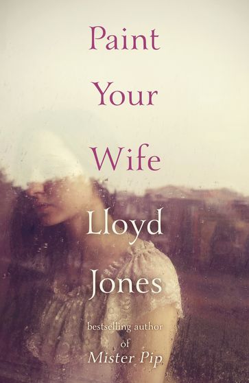 Paint Your Wife - Lloyd Jones