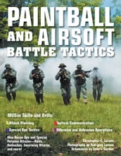 Paintball and Airsoft Battle Tactics