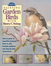 Painting Garden Birds with Sherry C. Nelson