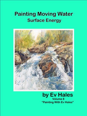 Painting Moving Water - Ev Hales
