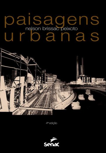 Paisagens urbanas - Peixoto Nelson Brissac