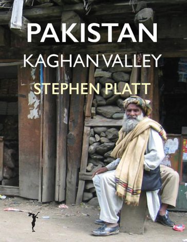 Pakistan: Kaghan Valley - Stephen Platt