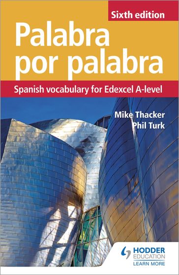 Palabra por Palabra Sixth Edition: Spanish Vocabulary for Edexcel A-level - Mike Thacker - Phil Turk