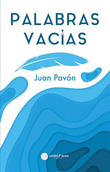 Palabras Vacías - Juan Pavón