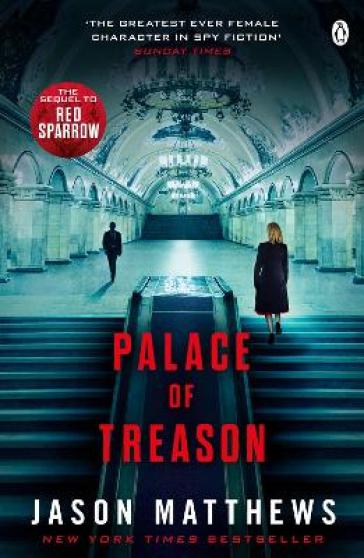 Palace of Treason - Jason Matthews