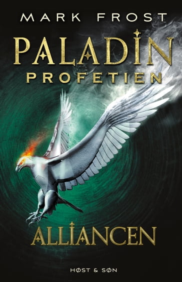 Paladin-profetien - Alliancen - Mark Frost